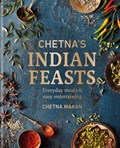 Chetna's Indian Feasts | Chetna Makan | 