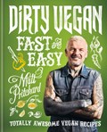 Dirty Vegan Fast and Easy | Matt Pritchard | 
