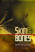 Skin & Bones | Jeff Mellin | 