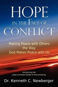 Hope in the Face of Conflict | DrNewberger KennethC | 