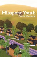 Misspent Youth | David Mazzotta | 