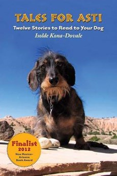 Tales for Asti - Twelve Stories to Read to Your Dog