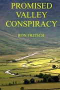 Promised Valley Conspiracy | Ron Fritsch | 