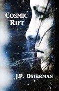 Cosmic Rift | J P Osterman | 