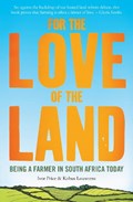 For the Love of the Land | Ivor Price ; Kobus Louwrens | 