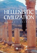 Hellenistic Civilization | Francois (Formerly University of Paris-Sorbonne) Chamoux | 