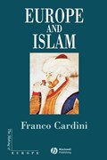 Europe and Islam | Franco (University of Florence) Cardini | 