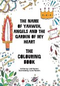 COLOURING BOOK - The name of Yahweh, Angels and the garden of my Heart | Lindi Masters | 