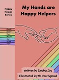 My Hands are Happy Helpers | Sandra Joy | 