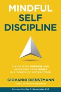Mindful Self-Discipline | Giovanni Dienstmann | 