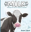 Milk | Diana Tran | 