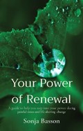 Your Power of Renewal | Sonja Basson | 