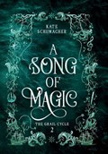 A Song of Magic | Kate Schumacher | 