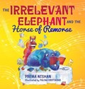 The Irrelevant Elephant and the Horse of Remorse | Prema Nishan | 