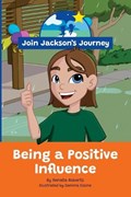JOIN JACKSON's JOURNEY Being a Positive Influence | Renata Roberts | 