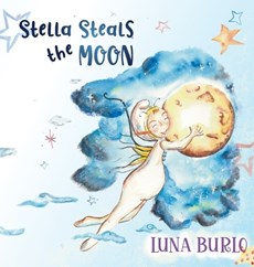 Stella Steals the Moon: A riotous rhyming picture book for children curious about science and outer space.