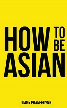 How To Be Asian