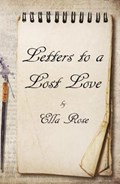 Letters to a Lost Love | Ella Rose | 