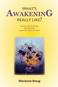 What's Awakening Really Like? | Marianne Broug | 