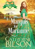 A Marquis For Marianne | Catherine Bilson | 