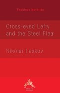 Cross-Eyed Lefty and the Steel Flea | Nikolai Leskov | 