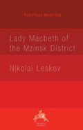 Lady Macbeth of the Mzinsk District | Nikolai Leskov | 