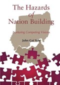 The Hazards of Nation Building | John Gai Yoh | 