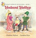 Medieval Mashup | Charlene McIver | 