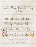 Italic Print Handwriting for Kids with Mother Goose | Michelle Morrow | 
