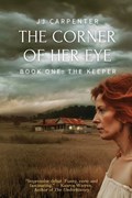 The Corner of Her Eye | Jj Carpenter | 