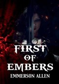 First of Embers | Emmerson Allen | 
