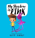 My Shadow is Pink | Scott Stuart | 