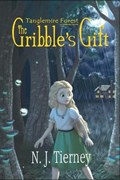The Gribble's Gift | N J Tierney | 
