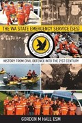 The WA State Emergency Service (SES) | Gordon Hall | 