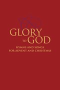 Glory to God - Hymns and Songs for Advent and Christmas | David Eicher | 