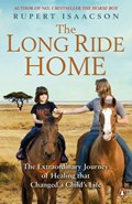 The Long Ride Home | Rupert Isaacson | 
