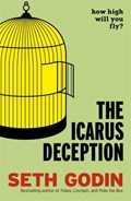 The Icarus Deception | Seth Godin | 