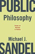 Public Philosophy | Michael J. Sandel | 