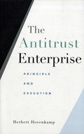 The Antitrust Enterprise | Herbert Hovenkamp | 