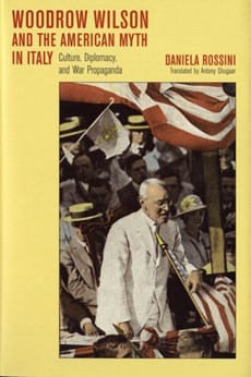 Woodrow Wilson and the American Myth in Italy