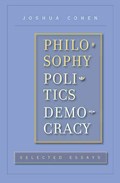 Philosophy, Politics, Democracy | Joshua Cohen | 