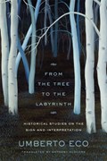From the Tree to the Labyrinth | Umberto Eco | 