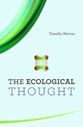 The Ecological Thought | Timothy Morton | 