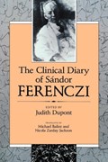 The Clinical Diary of Sandor Ferenczi | Sandor Ferenczi | 
