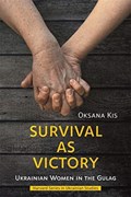 Survival as Victory | Oksana Kis | 
