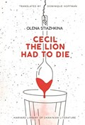 Cecil the Lion Had to Die | Olena Stiazhkina | 