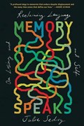 Memory Speaks | Julie Sedivy | 