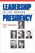 Leadership in the Modern Presidency | Fred I. Greenstein | 