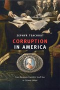 Corruption in America | Zephyr Teachout | 
