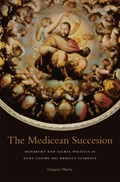 The Medicean Succession | Gregory Murry | 